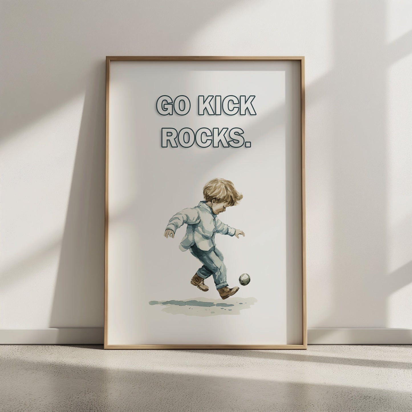 Go Kick Rocks PRINTABLE