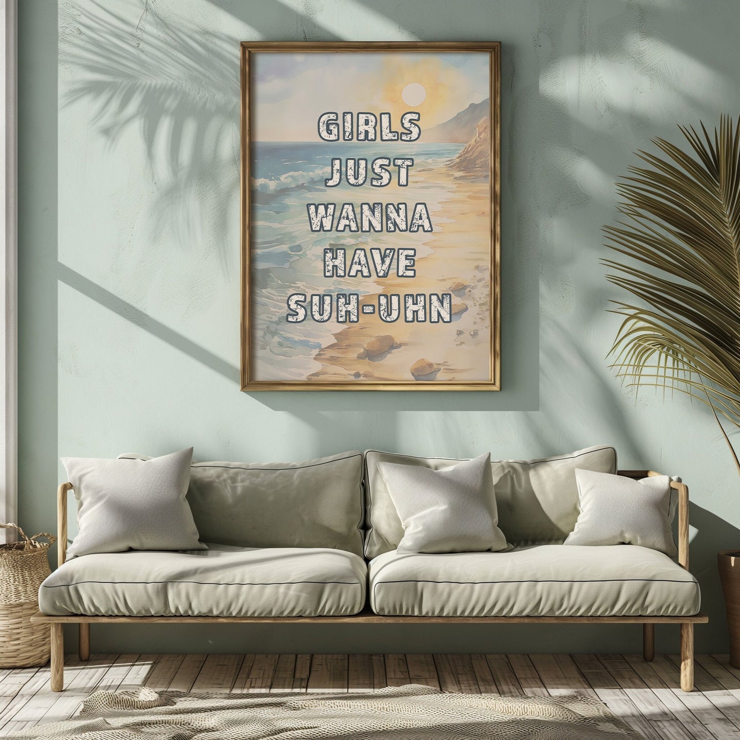 Girls Just Wanna Have Suh-Uhn PRINTABLE