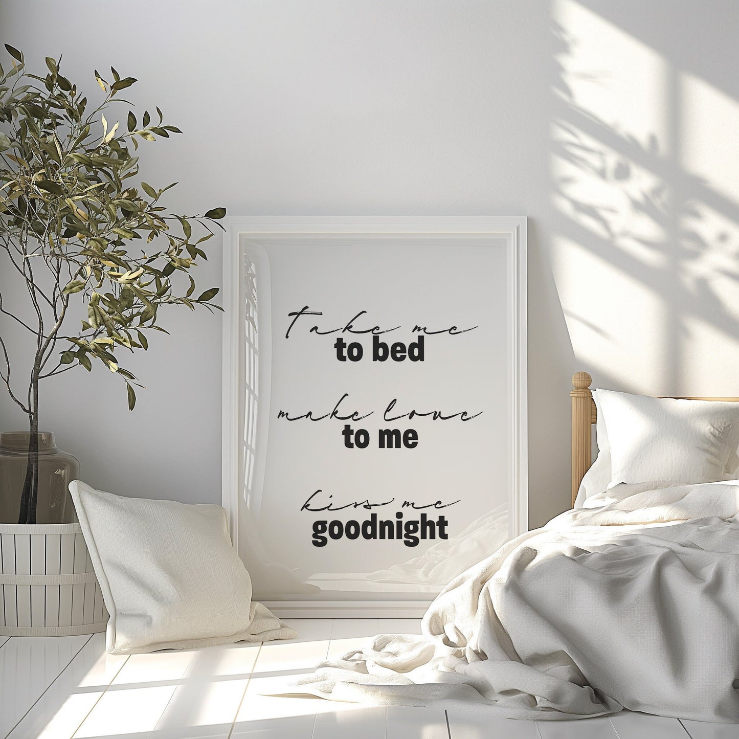 Take Me to Bed, Make Love to Me, Kiss Me Goodnight PRINTABLE