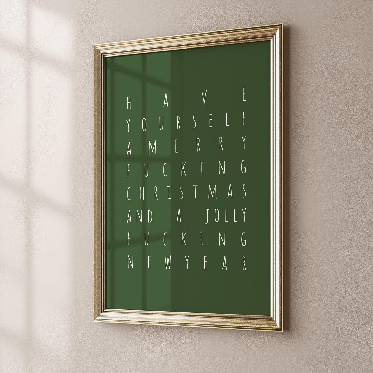 Have Yourself A Merry Fucking Christmas And A Jolly Fucking New Year PRINTABLE