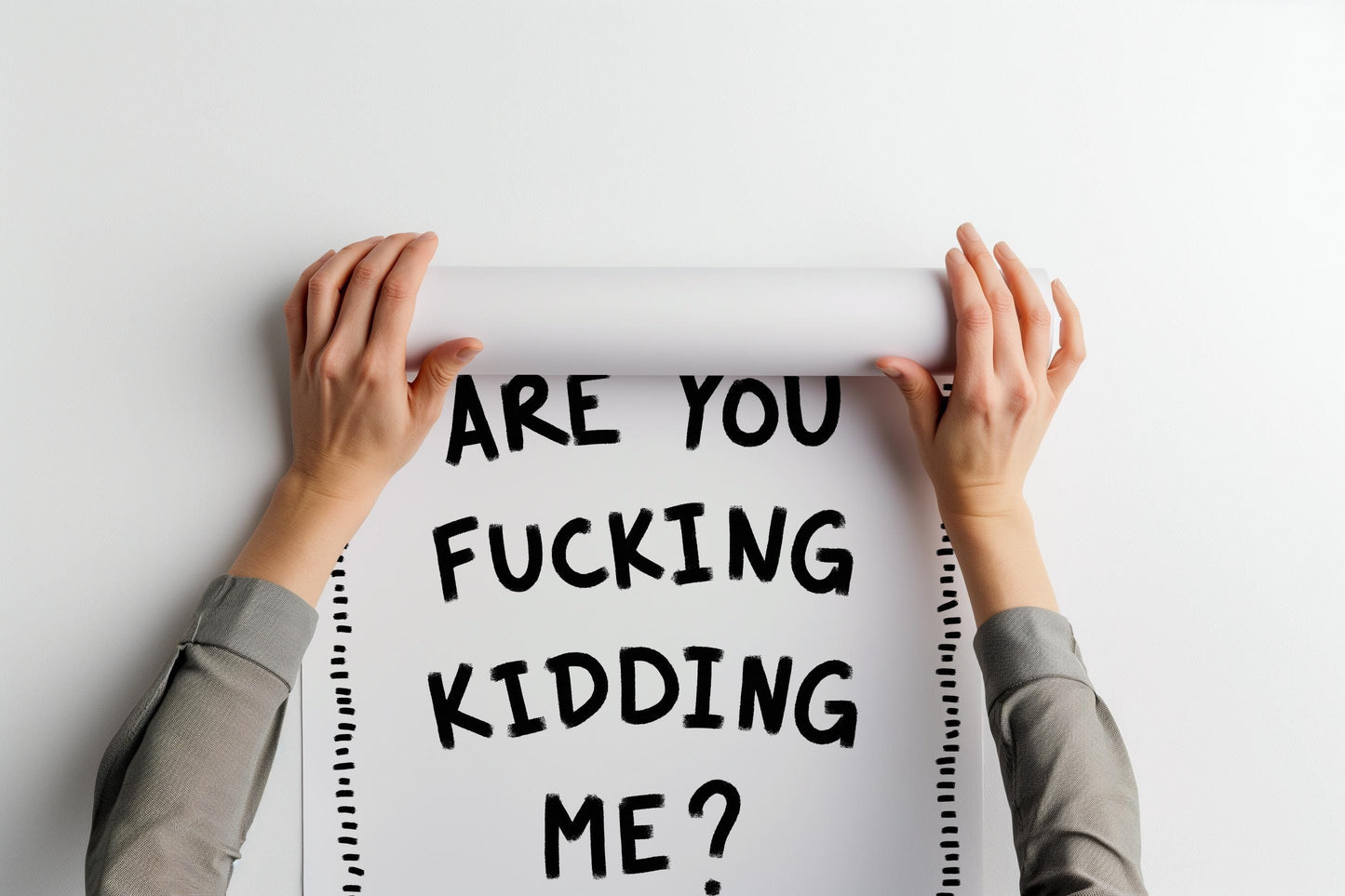 Are You Fucking Kidding Me PRINTABLE