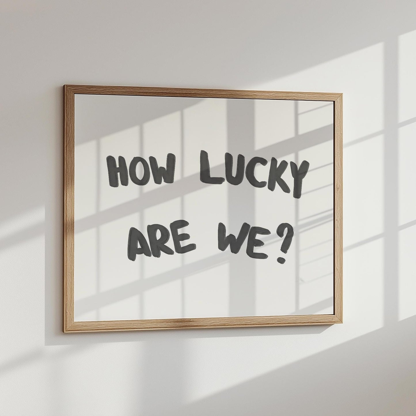 How Lucky Are We? PRINTABLE
