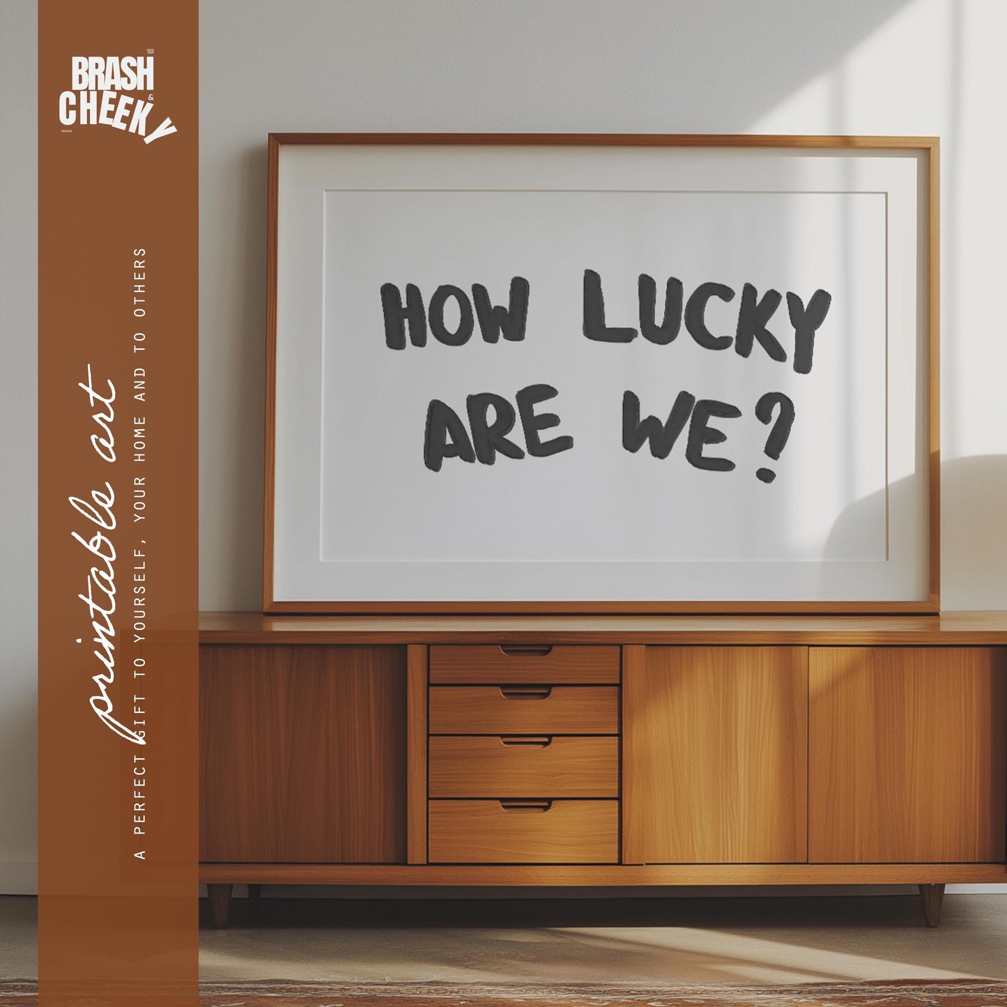 How Lucky Are We? PRINTABLE