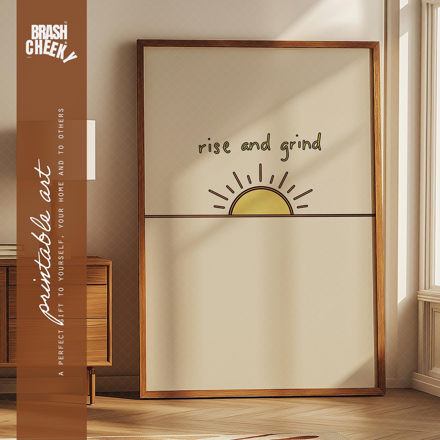 Rise and Grind PRINTABLE