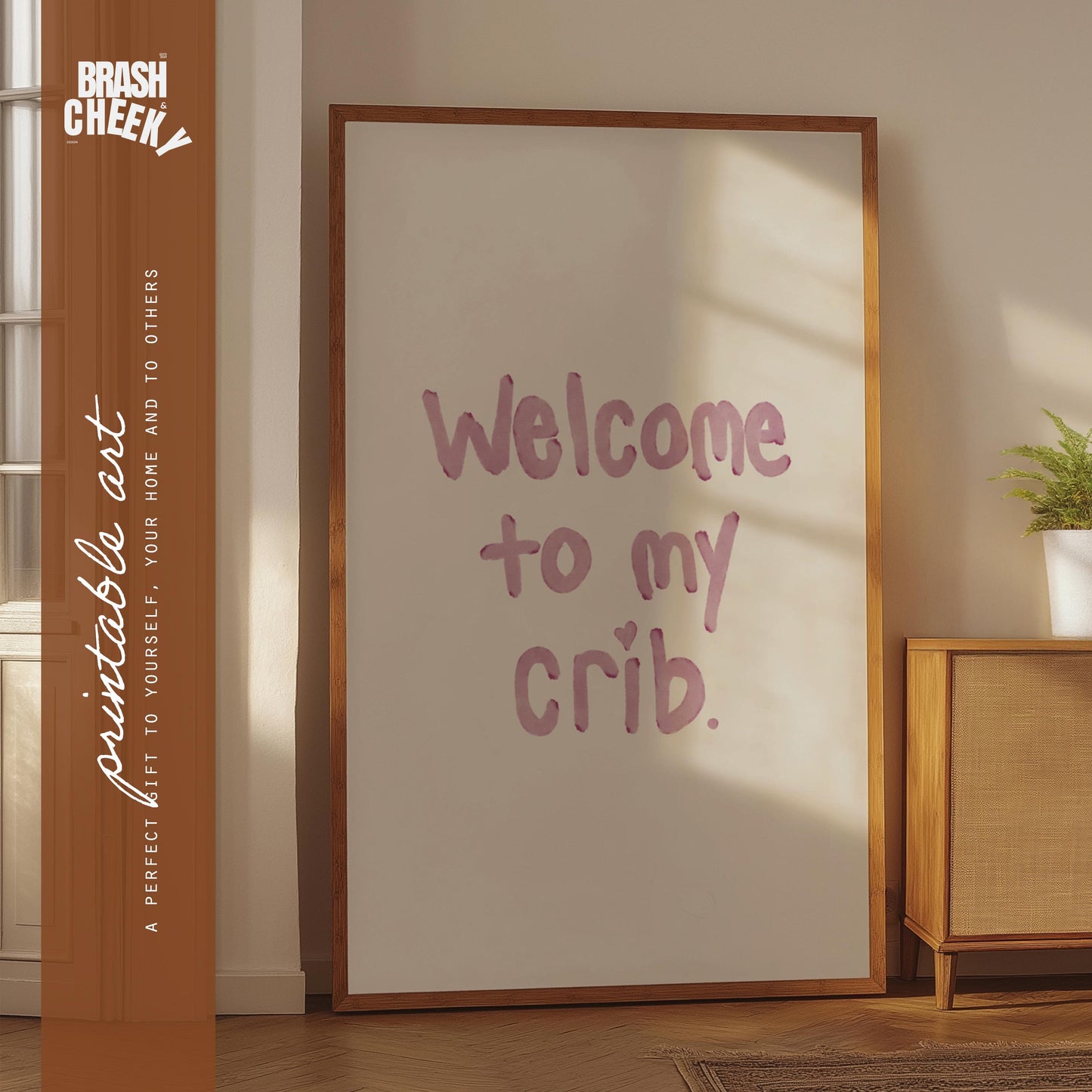 Welcome To My Crib PRINTABLE