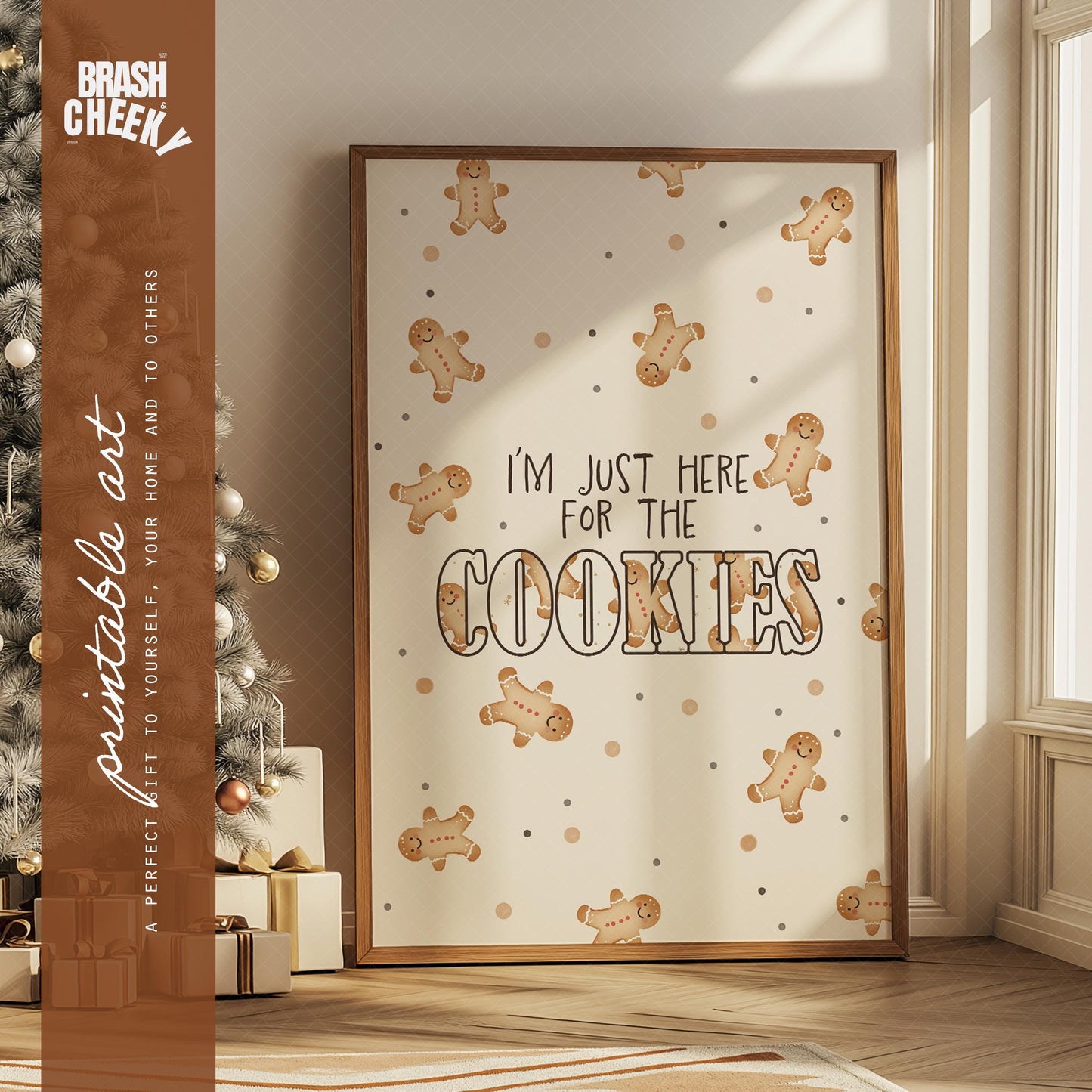 Funny "I'm Just Here for the Cookies" Gingerbread Man PRINTABLE