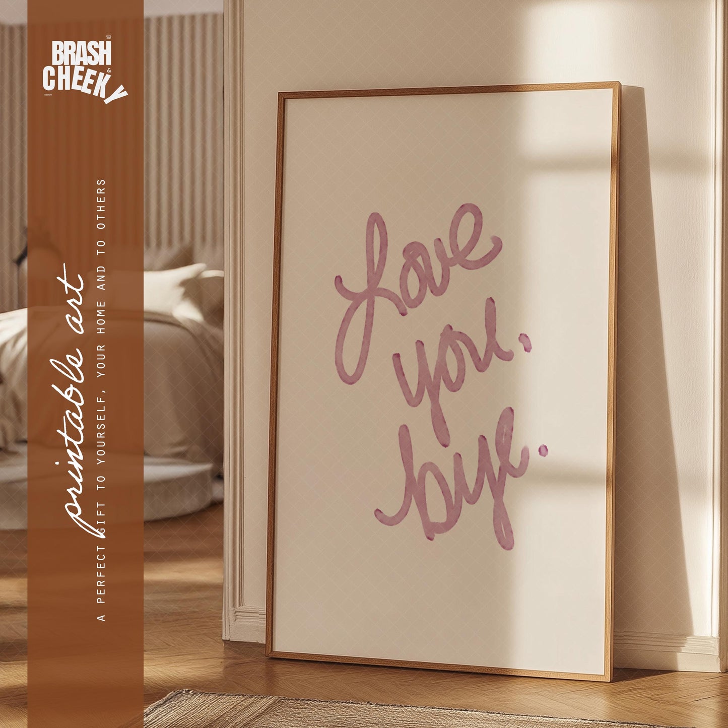 Love You Bye PRINTABLE