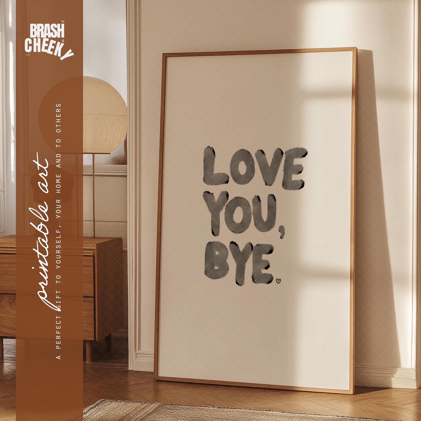 Love You Bye PRINTABLE