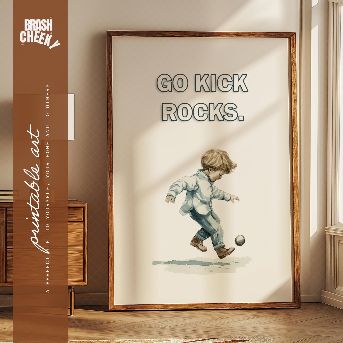 Go Kick Rocks PRINTABLE
