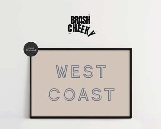 West Coast PRINTABLE, West Coast Business Sign Downloadable Wall Art, West Coast Printable Sign, Beach Decor for Home and Business