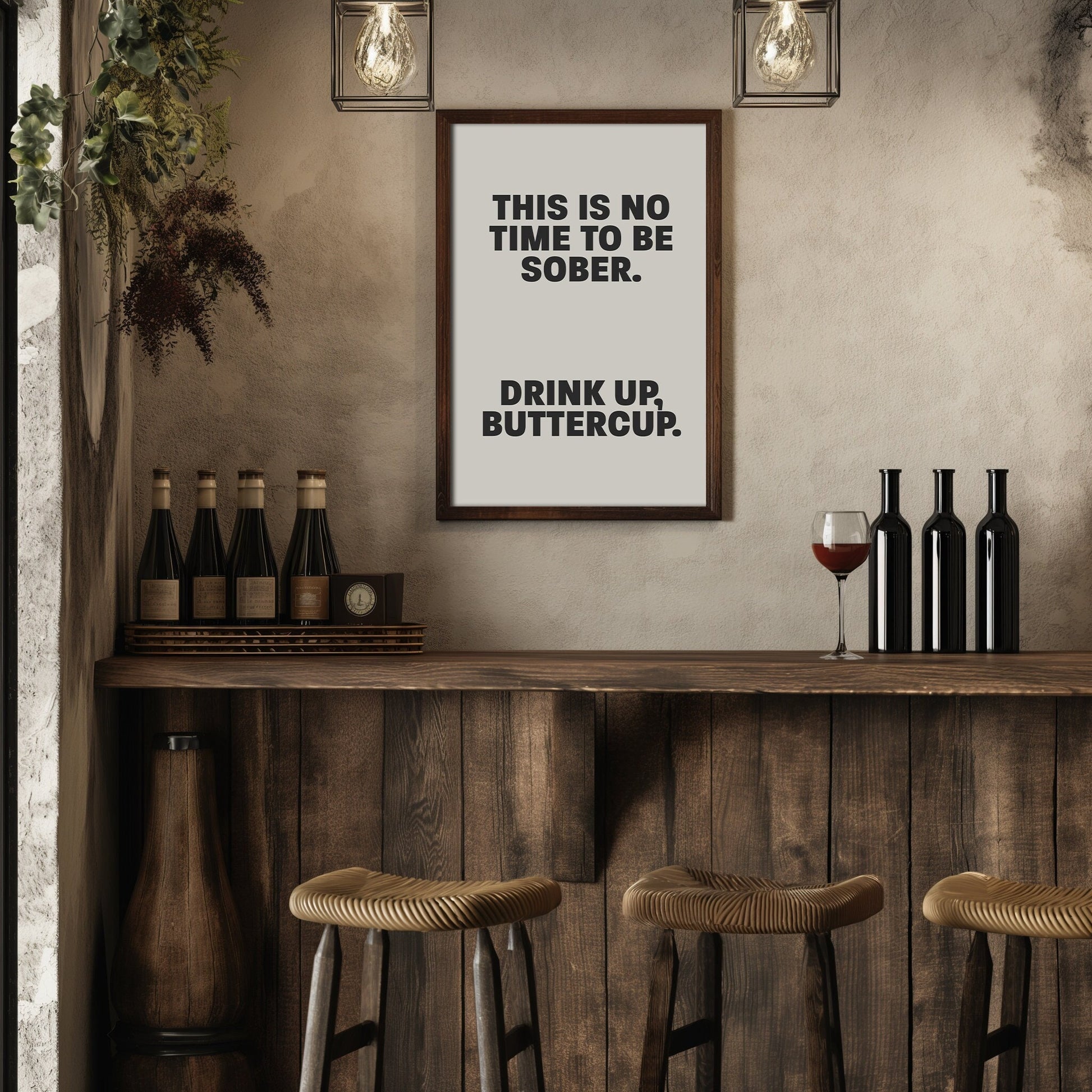 This is No Time to be Sober, Drink up Buttercup PRINTABLE, Downloadable Prints for a Bar, Bachelorette Printables, Bar Room Print