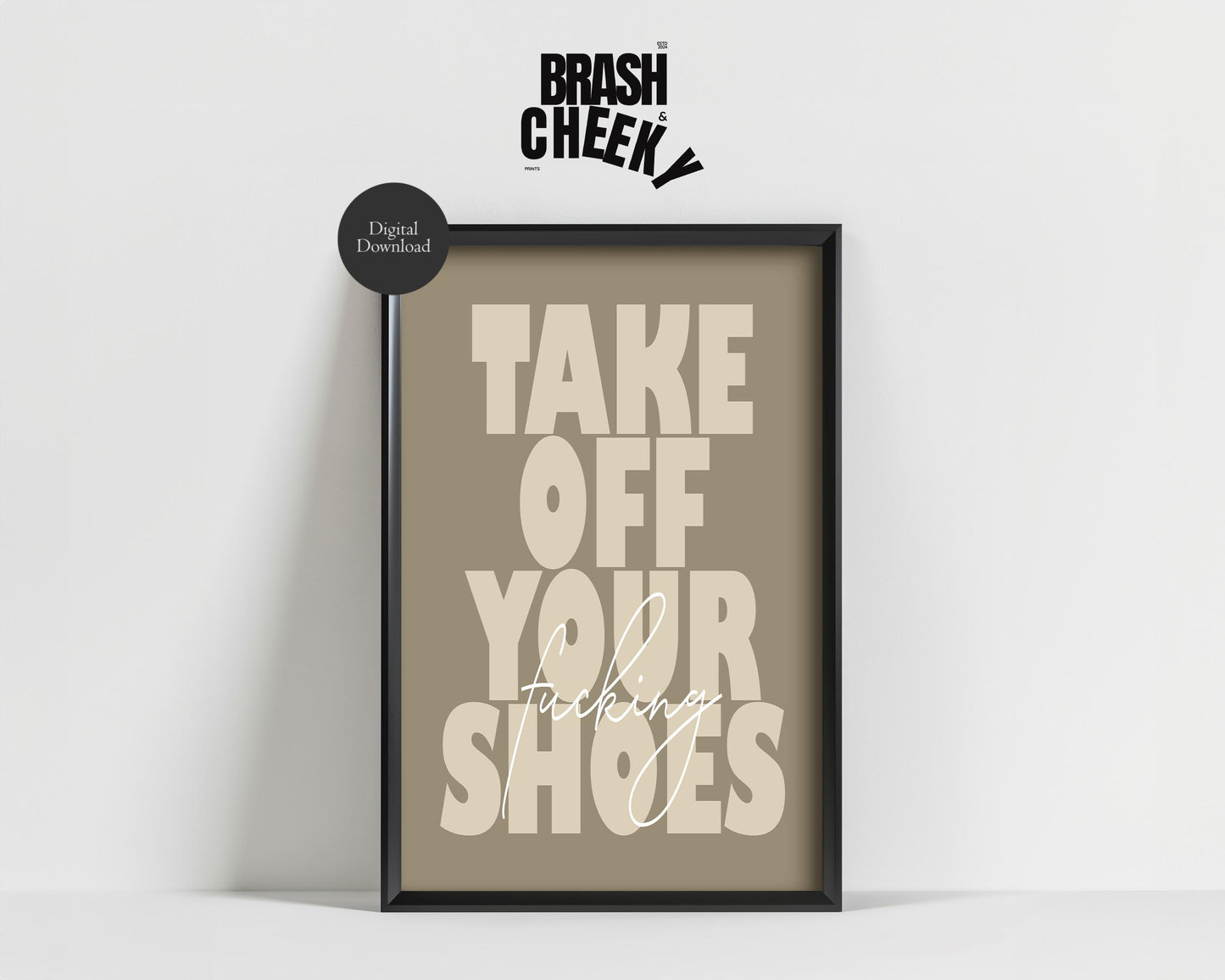 Take Off Your Fucking Shoes PRINTABLE, Vulgar Remove Your Shoes Digital Print, Funny Take Off Your Shoes Sign, Entryway Downloadable Decor