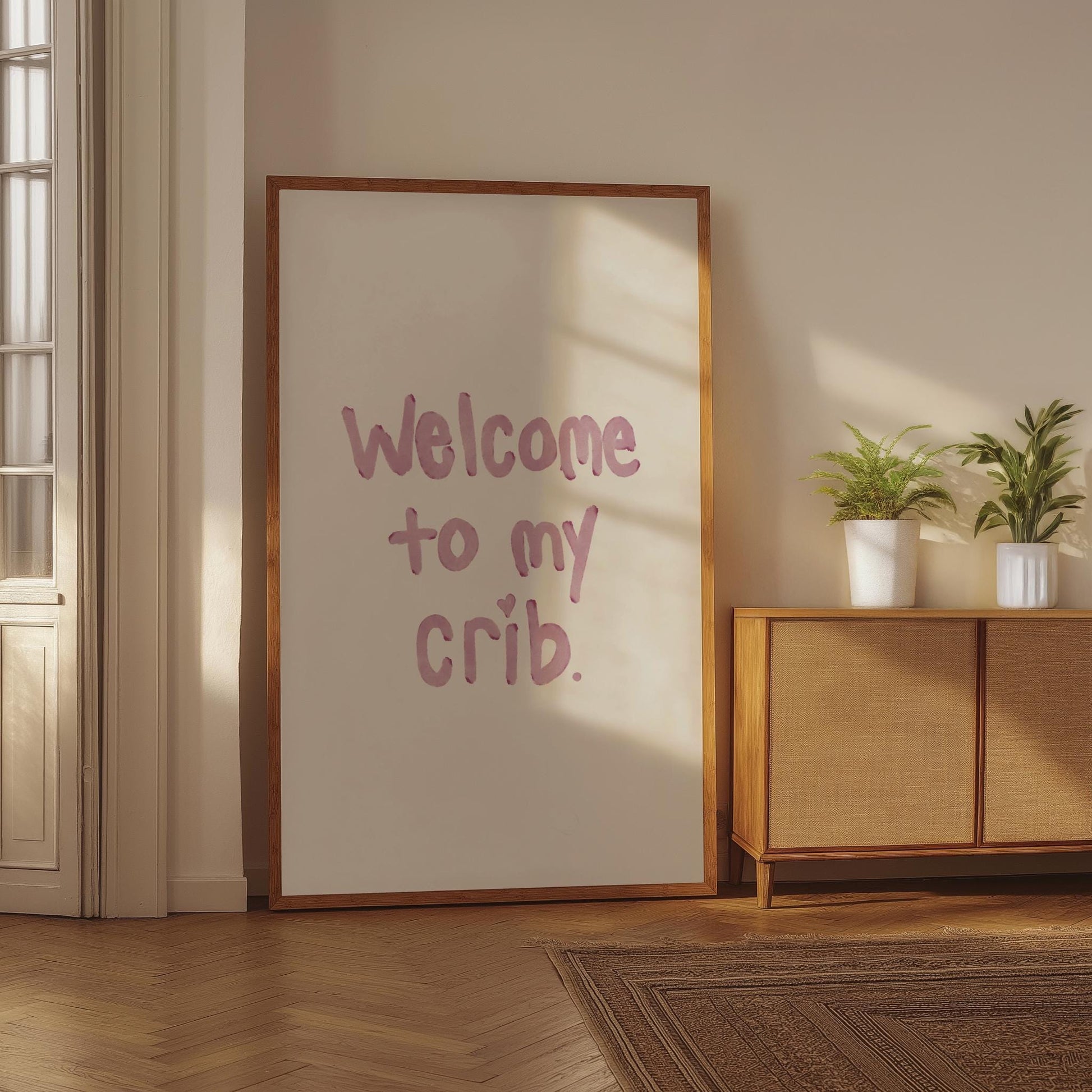 Welcome To My Crib PRINTABLE, Entryway Digital Print, Quote Wall Decor, Living Room Decor, Instant Print, Pink Typography Room Decor