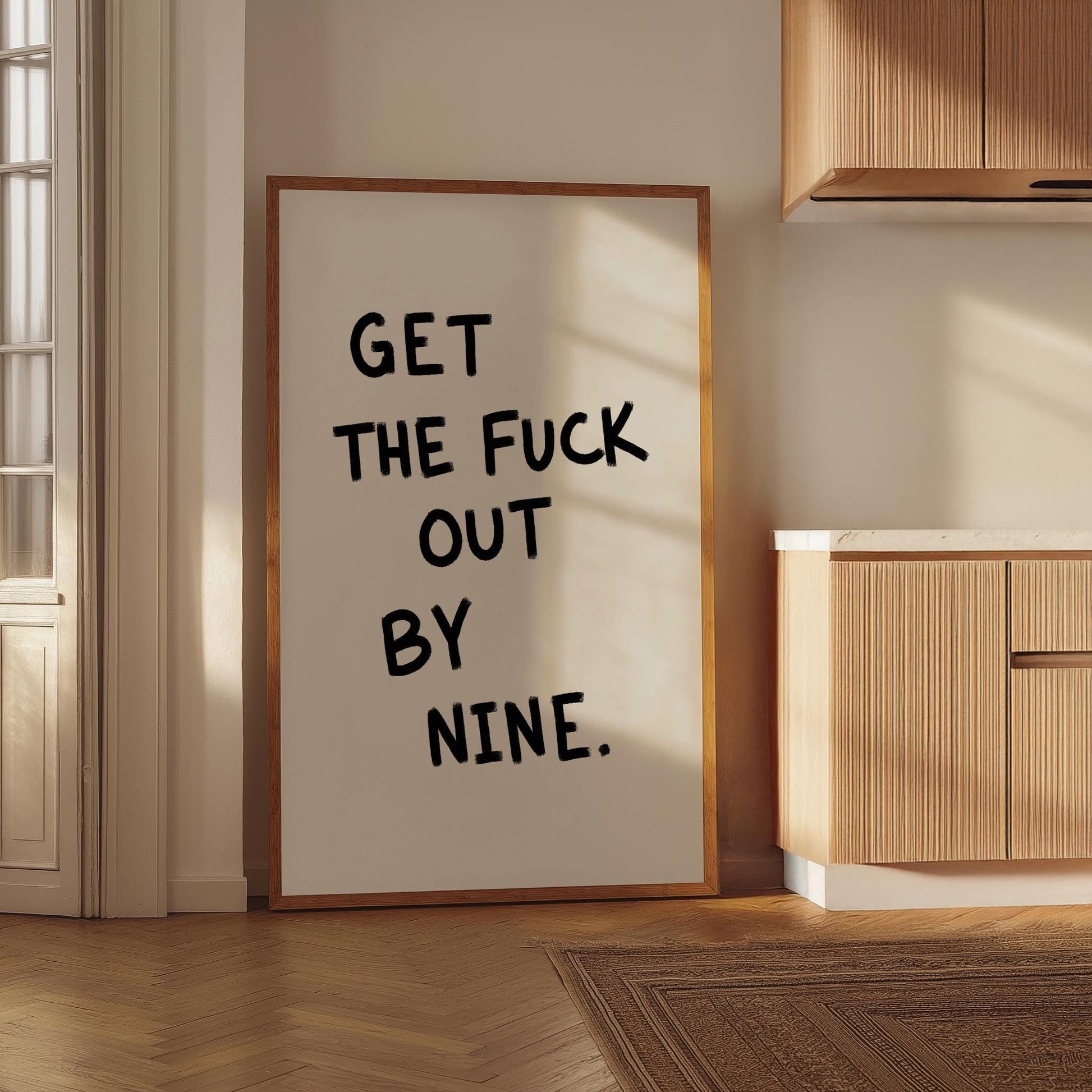 Get The Fuck Out By Nine PRINTABLE