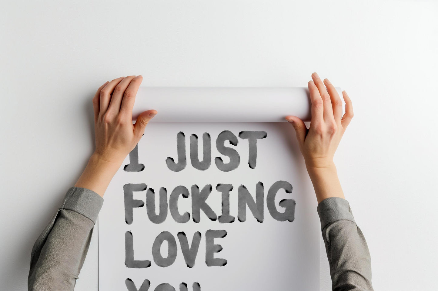 I Just Fucking Love You PRINTABLE