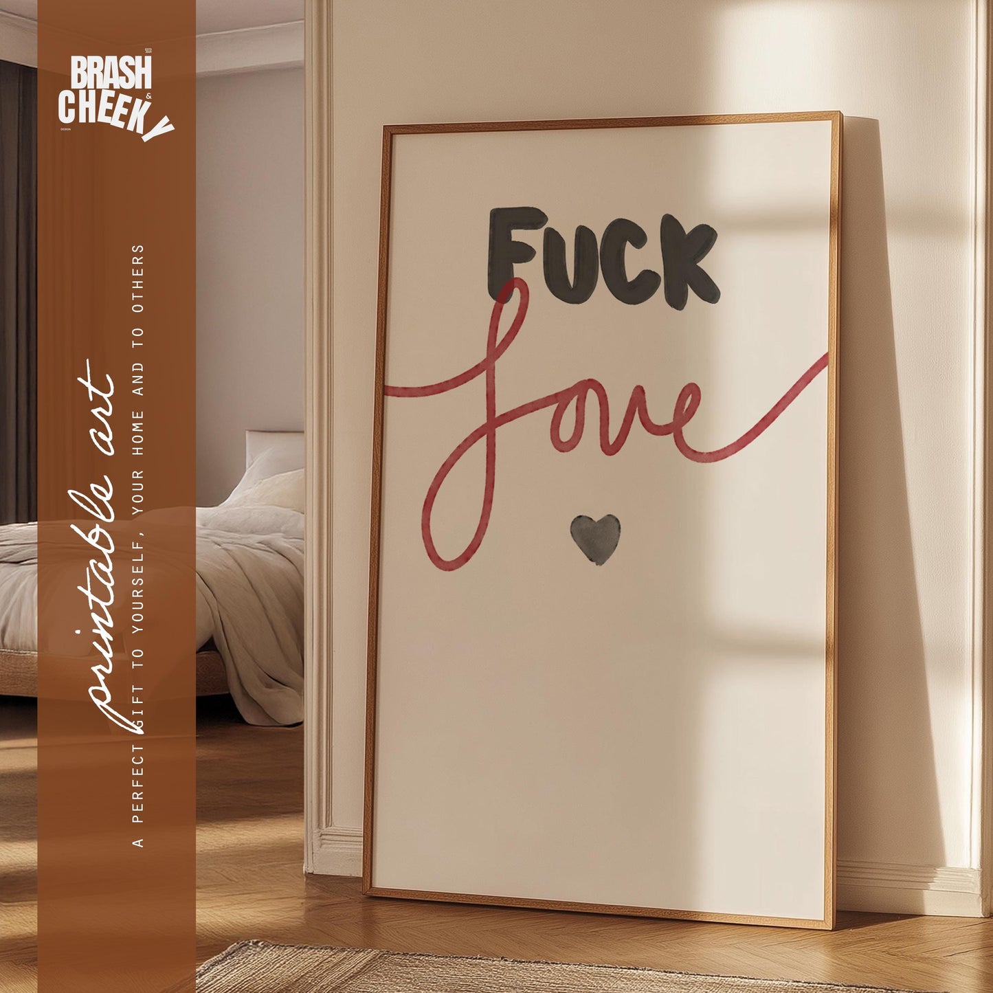 Fuck Love PRINTABLE