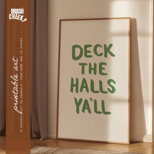 Deck The Halls Ya'll PRINTABLE